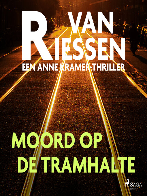 Title details for Moord op de tramhalte by Joop van Riessen - Available